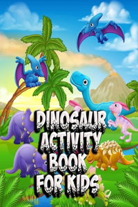 Dinosaur Activity Book for Kids