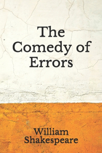 The Comedy of Errors