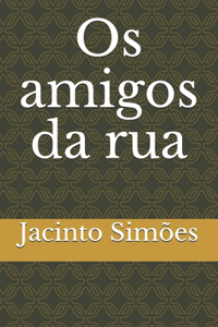 Os amigos da rua