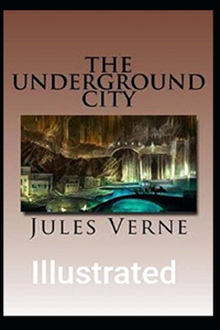 The Underground City Illustrated