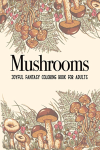 Mushrooms Coloring Book