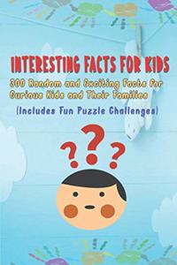 Interesting Facts for Kids