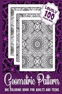 Geometric Pattern Big Coloring Book For Adults And Teens Lovely 100 Pages Book