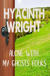 Alone with My Ghosts Folks