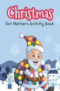Christmas Dot Marker Coloring Books for 2-5 year, Toddlers, Pre-school, Kids, Children