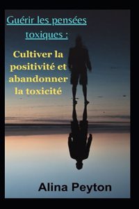 Guérir les pensées toxiques