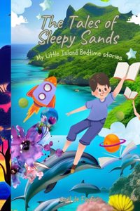 Tales of Sleepy Sands: My Little Island Bedtime Stories Book