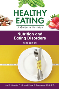 Nutrition and Eating Disorders, Third Edition