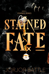 Stained Fate