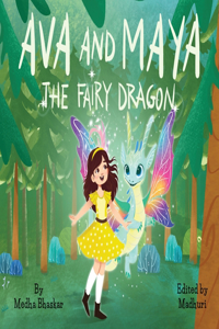 Ava and Maya the Fairy Dragon