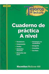 Tesoros de Lectura, a Spanish Reading/Language Arts Program, Grade 4, Practice Book, Student Edition