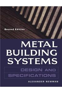 Metal Building Systems: Design and Specifications