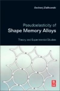 Pseudoelasticity of Shape Memory Alloys