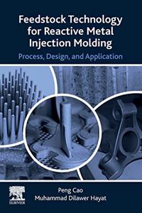 Feedstock Technology for Reactive Metal Injection Molding