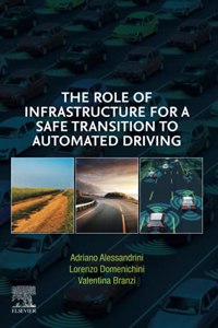 Role of Infrastructure for a Safe Transition to Automated Driving
