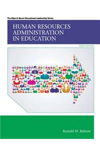 Human Resources Administration in Education -- Enhanced Pearson Etext