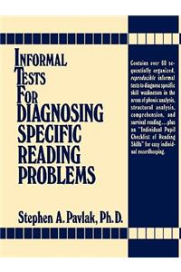 Informal Tests for Diagnosing Specific Reading Problems