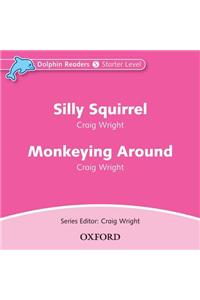Dolphin Readers: Starter Level: Silly Squirrel & Monkeying Around Audio CD