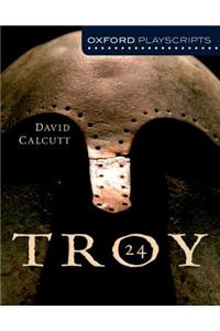 Oxford Playscripts: Troy