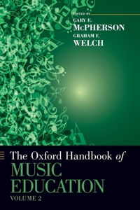 Oxford Handbook of Music Education, Volume 2