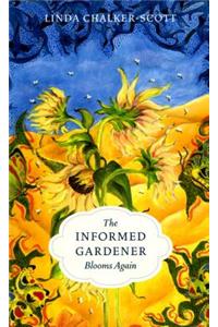 Informed Gardener Blooms Again