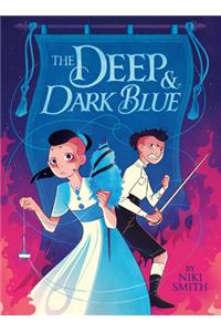 The Deep & Dark Blue