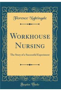 Workhouse Nursing