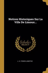 Notices Historiques Sur La Ville De Limoux...