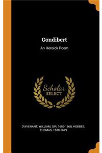 Gondibert: An Heroick Poem