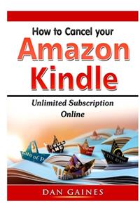 How to cancel Amazon Kindle Unlimited Subscription Online