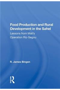 Food Production and Rural Development in the Sahel