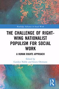 Challenge of Right-Wing Nationalist Populism for Social Work