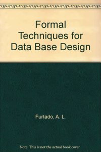 Formal Techniques for Data Base Design