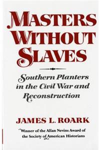 Masters Without Slaves