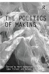 Politics of Making