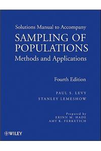 Solutions Manual to Accompany Sampling of Populations - Methods and Applications 4e