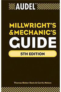 Audel Millwrights and Mechanics Guide