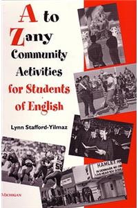 A to Zany Community Activities for Students of English