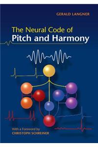 Neural Code of Pitch and Harmony