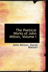 The Poetical Works of John Milton, Volume I