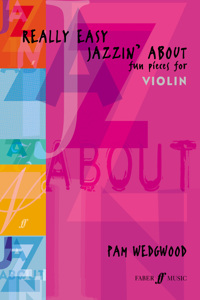 Really Easy Jazzin' about -- Fun Pieces for Violin