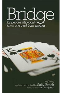 Bridge for People Who Don't Know One Card from Another