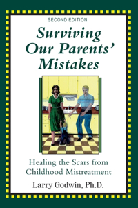 Surviving Our Parents' Mistakes