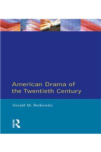 American Drama of the Twentieth Century