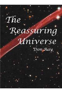 Reassuring Universe