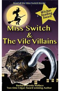 Miss Switch and the Vile Villains