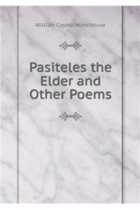 Pasiteles the Elder & Other Poems