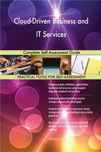 Cloud-Driven Business and IT Services Complete Self-Assessment Guide