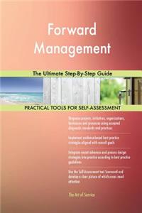 Forward Management The Ultimate Step-By-Step Guide