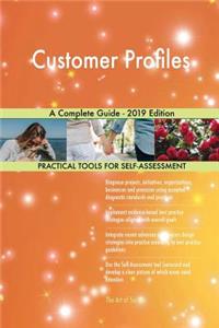 Customer Profiles A Complete Guide - 2019 Edition